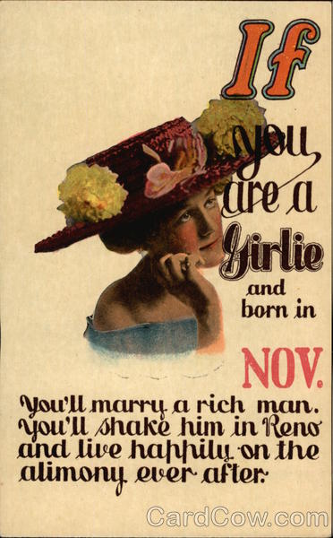 If you are a Girlie and Born in Nov. You'll Marry a Rich Man