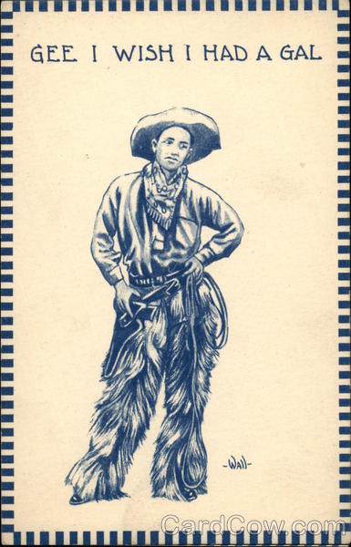 Gee. I Wish I Had a Gal Cowboy Western