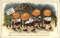 On Halloween We'll Steal the Gate And Kilter Everything That's Straight On Halloween We'll Steal the Gate And Kilter Everything That's Straight