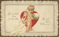 Let Me Lead Thee to the Altar, My Own, Dear Valentine Postcard
