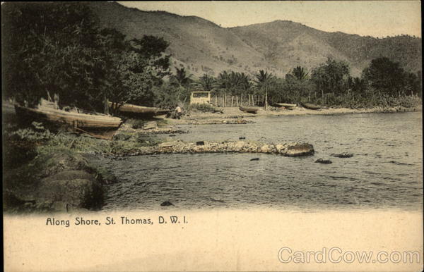 Along Shore St. Thomas, D.W.I Caribbean Islands