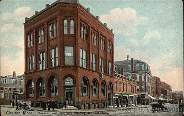 Chelsea Trust Company Building and Broadway Massachusetts