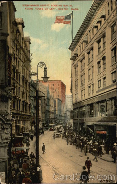 Washington Street Looking North, Adams House on Left Boston Massachusetts