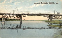 Bridge Over Cape Cod Canal, Connecting Buzzards Bay and Bourne, Mass Massachusetts Postcard Postcard