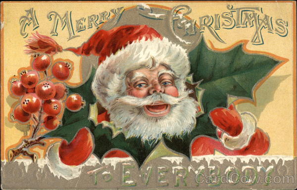 A Merry Christmas to Everybody Santa Claus
