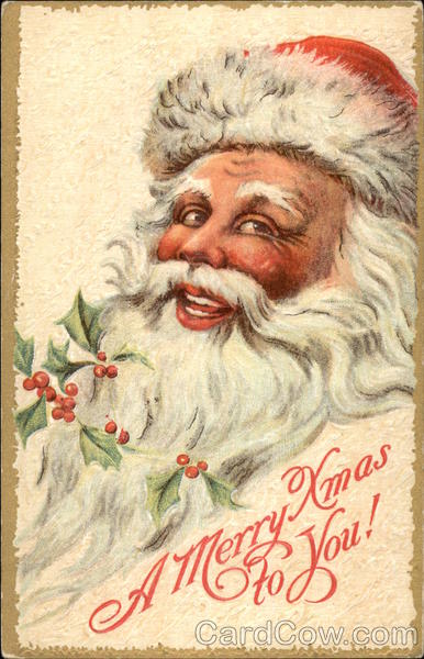A Merry Xmas to You! Santa Claus