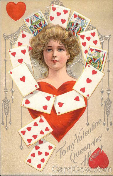 To my Valentine. Queen of my Heart Hearts