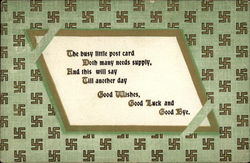 The Busy Little Post Card Doth Many Needs Supply And This Will Say Till Another Day Good Swastikas Postcard Postcard