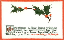 Greetings a Few, Kind Wishes More, All Prompted by the Heart You Have Known Before Postcard