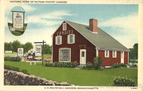 Historic Home Of Putnam Pantry Candies, U.S. Route No.1 Danvers Massachusetts Historic Home Of Putnam Pantry Candies, U.S. Route No.1 Danvers Massachusetts