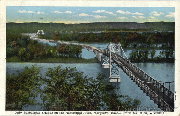 Only Suspension Bridges On The Mississippi River Marquette Iowa