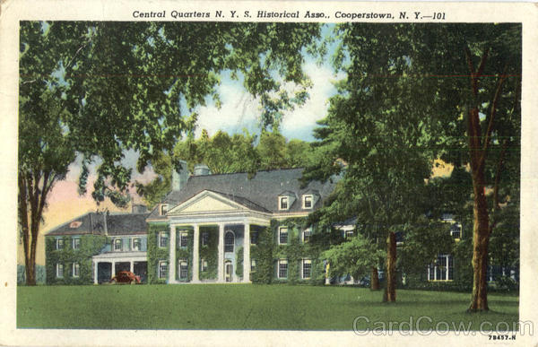 Central Quarters N. Y. S. Historical Asso Cooperstown New York