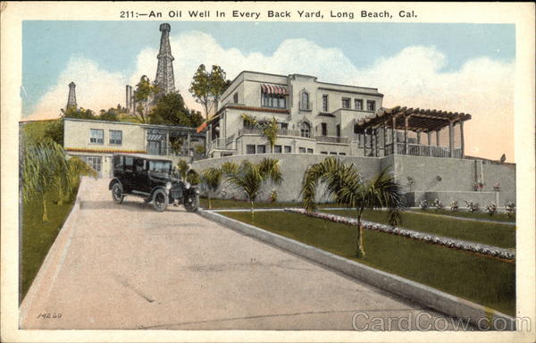 An Oil Well in Every Back Yard Long Beach California