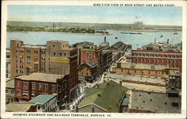 Burd's Eye View of Main Street and Water Front, Showing Steamship and Railroad Terminals Norfolk Virginia