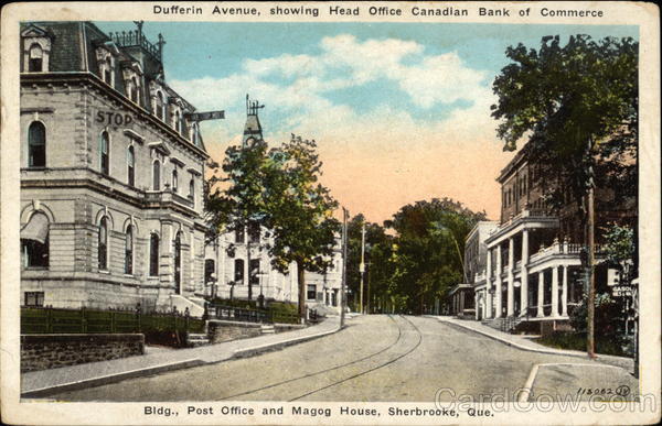 Dufferin Avenue, Showing Head Office Canadian Bank of Commerce Sherbrooke QC Canada