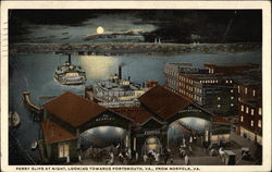Ferry Slips at Night, Looking Towards Portsmouth Ferry Slips at Night, Looking Towards Portsmouth