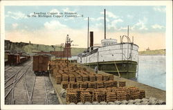 Loading Copper on Steamer, in the Michigan Copper Country Postcard
