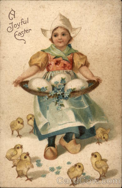 A Joyful Easter with Dutch Girl & Chicks With Chicks