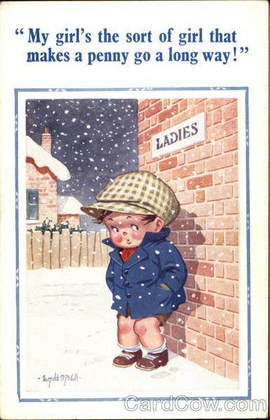 My Girl's the Sort of Girl That Makes a Penny go a Long Way!