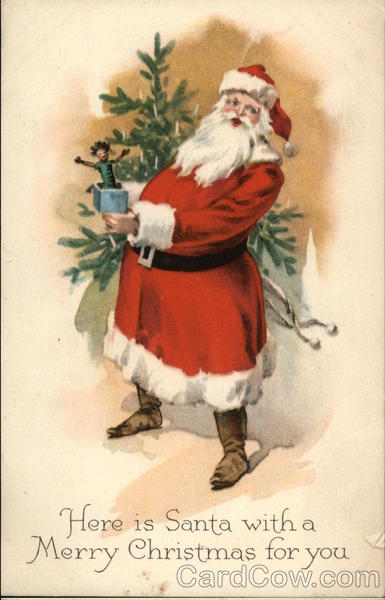 Here is Santa with a Merry Christmas for You Santa Claus