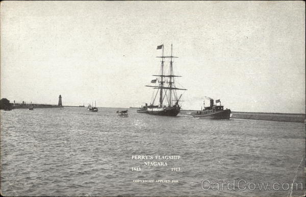Perry's Flagship Niagara. 1813 - 1913 Boats, Ships