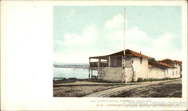 Old Custom House Monterey California