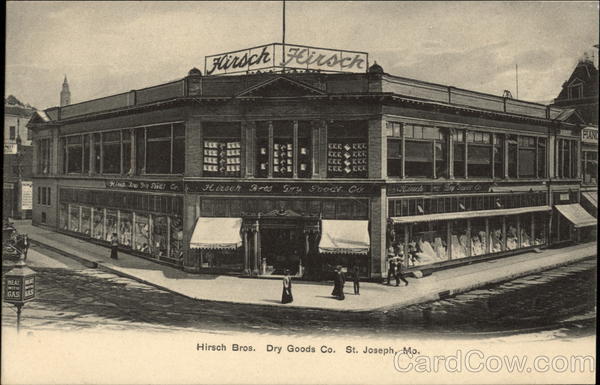 Hirsch Bros. Dry Goods Co St. Joseph Missouri