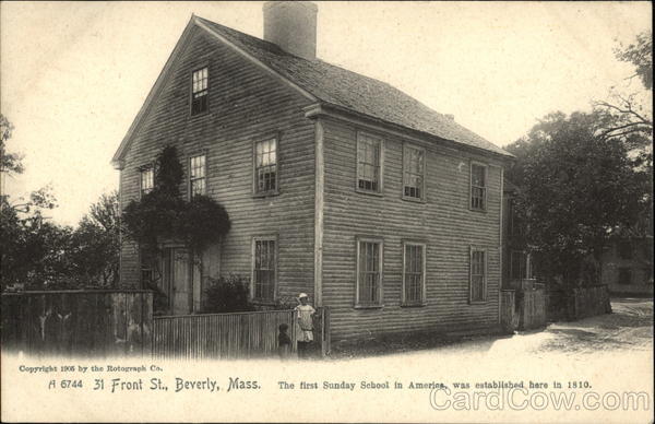 Front Street, The First Sunday School in America was established here in 1810 Beverly Massachusetts