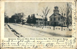 Seminary Hall and Main Street Looking East West Townsend, MA Postcard Postcard