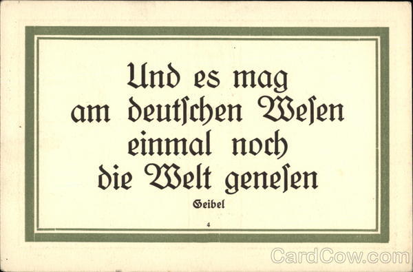 Und es mag am deutichen Wefen einmal noch die Welf genefen Geibel