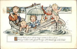 I Trust That Your Ship May Come in This Year Heavy Laden With Good Things With Blessings and Cheer Children Postcard Postcard