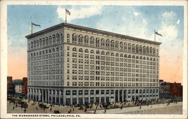 The Wanamaker Store Philadelphia Pennsylvania