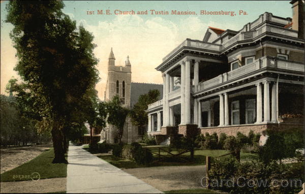 1st M.E. Church and Tustin Mansion Bloomsburg Pennsylvania