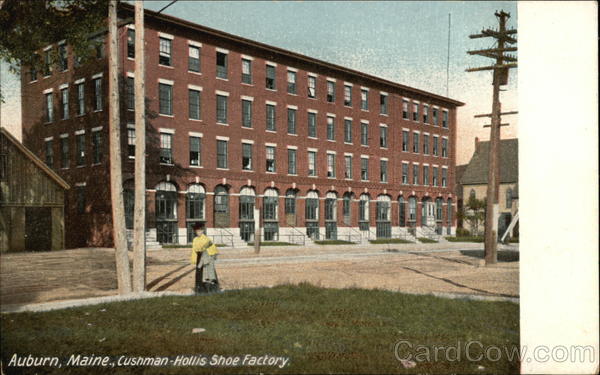 Cushman-Hollis Shoe Factory Auburn Maine
