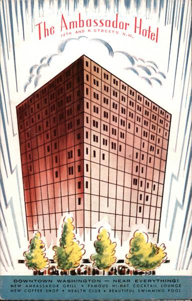 The Ambassador Hotel Washington District of Columbia