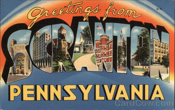 Greetings from Scranton, Pennsylvania