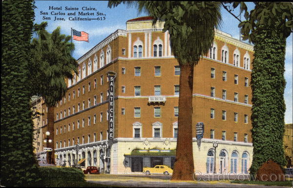 Hotel Sainte Claire - San Carlos and Market Streets San Jose California