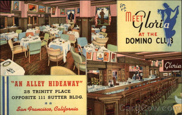 Meet Gloria at the Domino Club - An Alley Hideaway San Francisco California