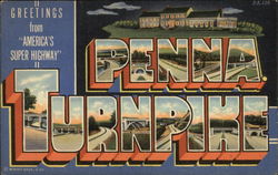 Greetings from "America's Super Highway" Penna. Turnpike Pennsylvania Postcard Postcard