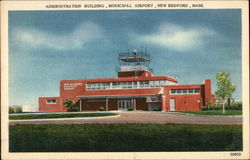 Administration Building, Municipal Airport New Bedford, MA Postcard Postcard