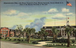 Administration Bldg. with Major General's Flag, Marine Barracks, Parris Island, S.C Postcard