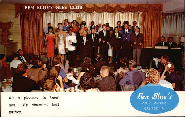 Ben Blue's Glee Club Santa Monica California