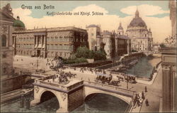 Kurfurstenbrucke und Konigl. Schloss Postcard