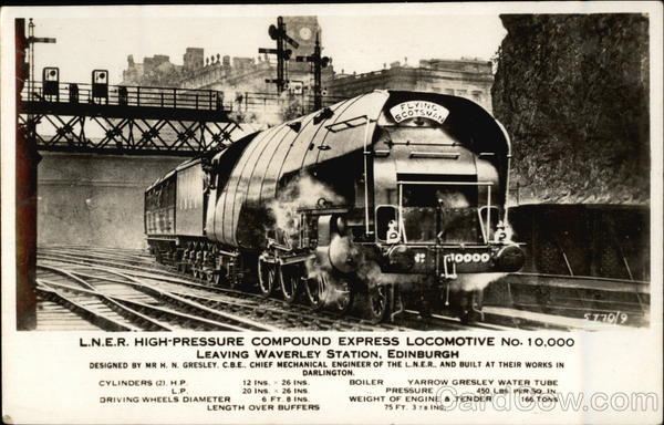 L.N.E.R. High Pressure Compound Express Locomotive No.10,000
