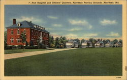 Post Hospital & Officers' Quarters, Aberdeen Proving Grounds Maryland Postcard Postcard