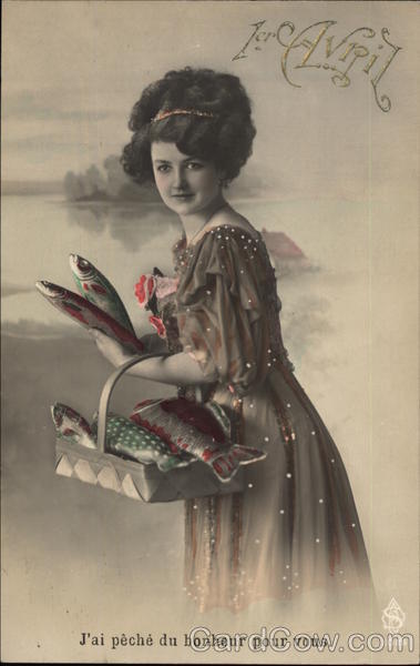 April 1st I'm Fishing for Happiness for You  Woman with Basket of Fish