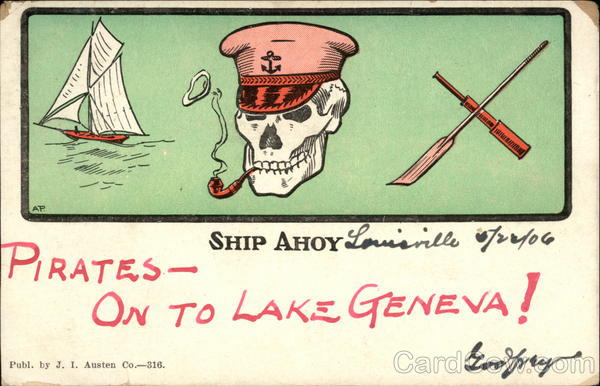 Ship Ahoy - Pirates - On to Lake Geneva! Death
