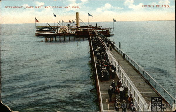 Steamboat Cape May and Dreamland Pier at Coney Island