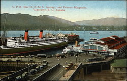 CPR Pier DRMS Aorangi & Princess Marguerite - Vancouver, BC, Canada Postcard