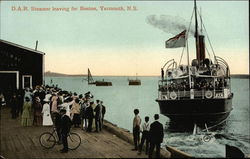 D.A.R. Steamer Leaving for Boston, Yarmouth, N.S Postcard